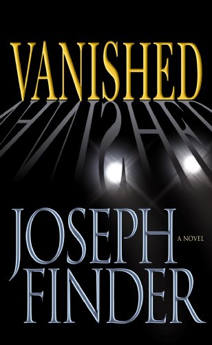 Vanished (Center Point Platinum Mystery (Large Print)) by Joseph Finder