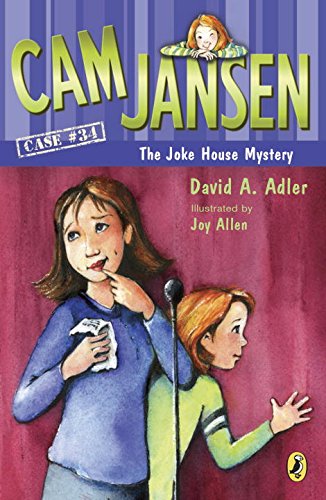 Cam Jansen and the Joke House Mystery by David A. Adler                       ,