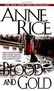 Blood and Gold: The Vampire Marius (Anne Rice) | New and Used Books ...