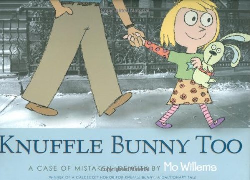 Knuffle Bunny Too: A Case of Mistaken Identity by Mo Willems
