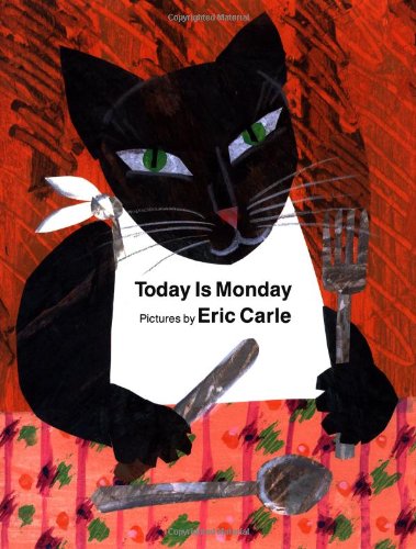 Today Is Monday by Eric Carle
