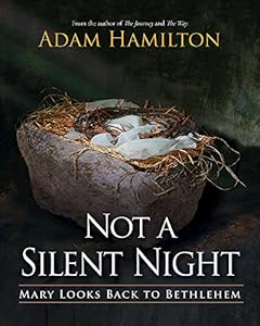 Not a Silent Night: Mary Looks Back to Bethlehem