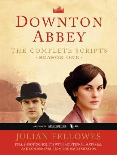 Downton Abbey Script Book Season 1 by Julian Fellowes