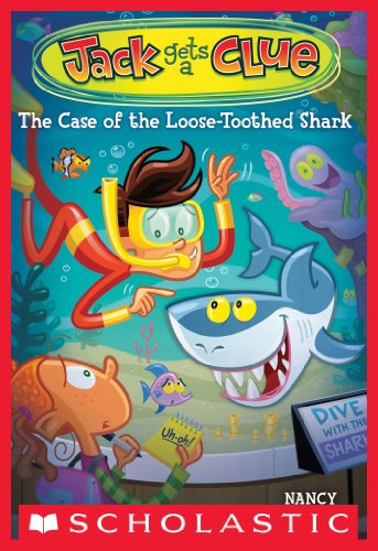 Jack Gets a Clue #4: The Case of the Loose-Toothed Shark by Nancy Krulik