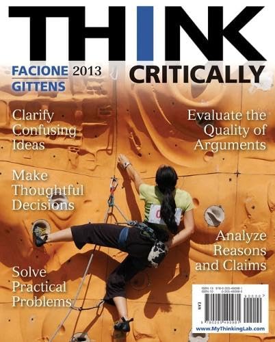 THINK Critically (2nd Edition) (MyThinkingLab Series) by Peter Facione