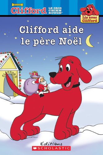 Clifford aide le p?re No?l by Sonia Sander
