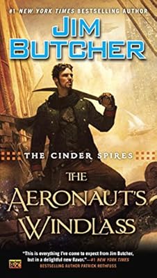 The Cinder Spires: The Aeronaut's Windlass