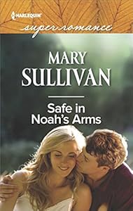 Safe in Noah's Arms