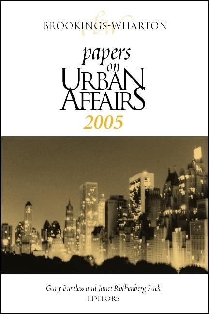 Brookings-Wharton Papers on Urban Affairs: 2005 by Gary Burtless