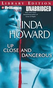 Up Close and Dangerous: A Novel