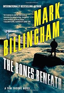 The Bones Beneath: A Tom Thorne Novel