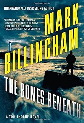 The Bones Beneath: A Tom Thorne Novel
