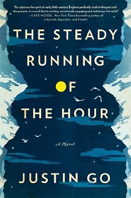 The Steady Running of the Hour: A Novel