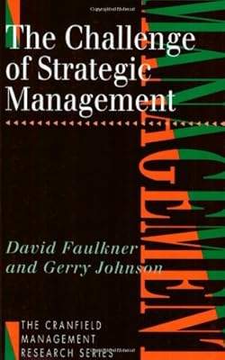 The challenge of strategic management (The Cranfield Management research series)