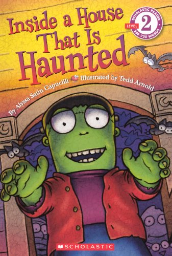 Inside A House That Is Haunted by Alyssa Satin Capucilli