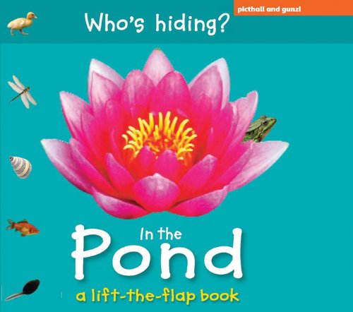 Who's Hiding? In the Pond by Christiane Gunzi