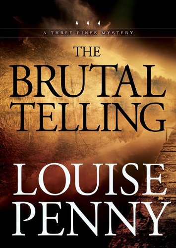 The Brutal Telling by Louise Penny