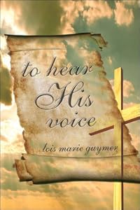 to hear His voice