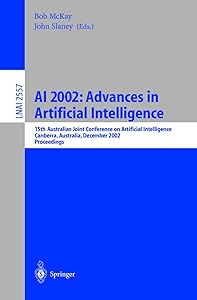 AI 2002: Advances in Artificial Intelligence by Bob McKay