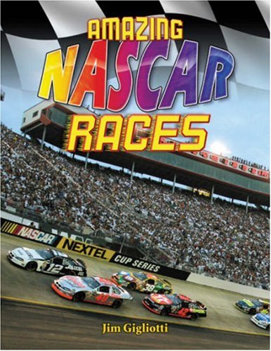 Amazing NASCAR races by Jim Gigliotti