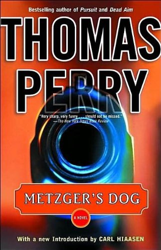 Metzger's Dog: A Novel by Thomas Perry