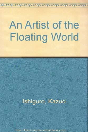 An Artist of the Floating World by Kazuo Ishiguro