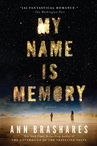 My Name is Memory by Ann Brashares