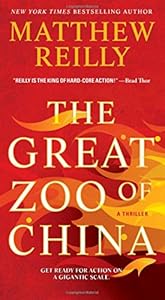 The Great Zoo of China by Matthew Reilly
