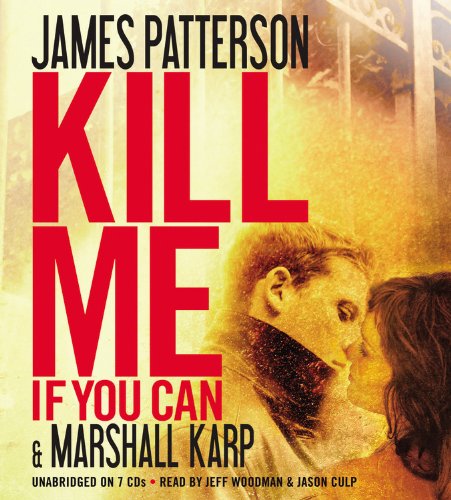Kill Me If You Can by James Patterson
