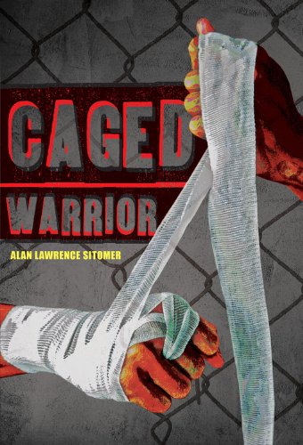 Caged Warrior by Alan Lawrence Sitomer