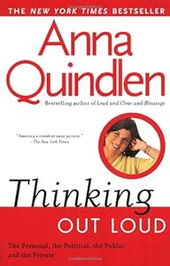 Thinking Out Loud: On the Personal, the Political, the Public and the Private