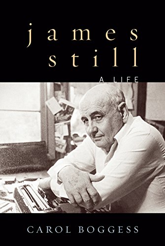 James Still: A Life by Carol Boggess