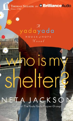 Who Is My Shelter? by Neta Jackson