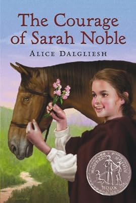 The Courage Of Sarah Noble (Turtleback School & Library Binding Edition) (Ready-For-Chapters)