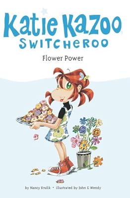 Flower Power (Katie Kazoo, Switcheroo No. 27)