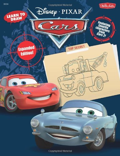 Learn to Draw Disney/Pixar's Cars: Expanded Edition! Featuring favorite characters from Cars 2! by Disney Storybook Artists