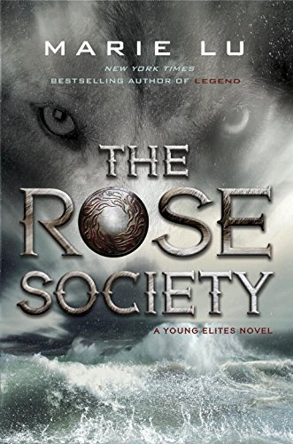 The Rose Society by Marie Lu