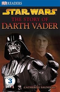 "Star Wars" the Story of Darth Vader