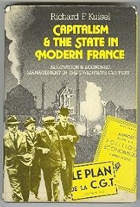 Capitalism and the State in Modern France: Renovation and Economic Management in the Twentieth Century