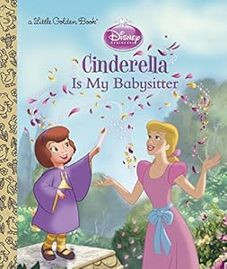 Cinderella is My Babysitter