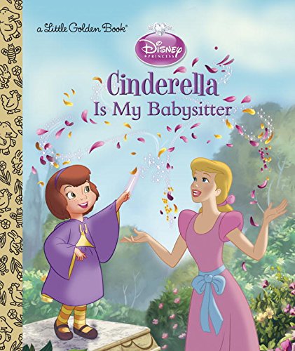 Cinderella is My Babysitter by Andrea Posner-Sanchez 
			
			
		
		
		
       	 
       		
       			,