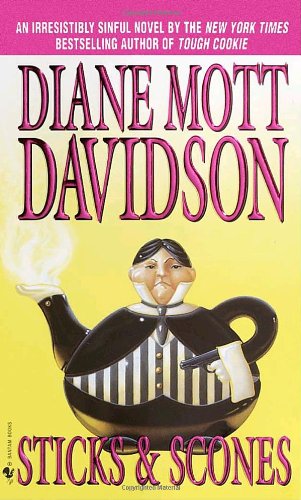 Sticks & Scones (Goldy Culinary Mysteries, Book 10) by Diane Mott Davidson