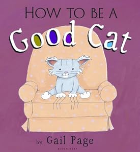 How To Be a Good Cat by Gail Page