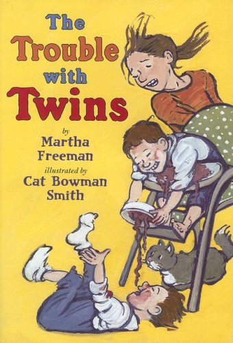 The Trouble with Twins by Martha Freeman