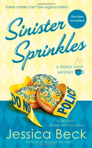 Sinister Sprinkles: A Donut Shop Mystery by Jessica Beck