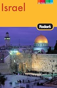Fodor's Israel, 7th Edition (Full-color Travel Guide) by Fodor's