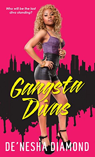 Gangsta Divas by De'Nesha Diamond