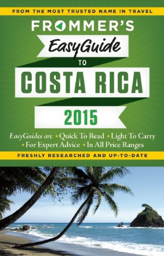 Frommer's EasyGuide to Costa Rica 2015 by Eliot Greenspan