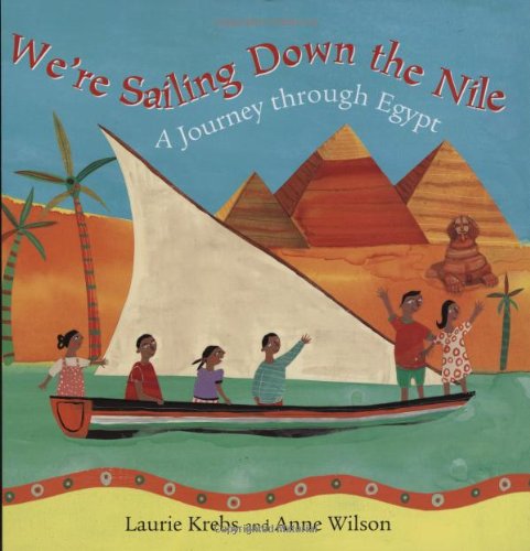 We're Sailing Down the Nile (Travel the World) by Laurie Krebs