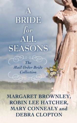 A Bride for All Seasons: The Mail-Order Bride Collection by Margaret Brownley